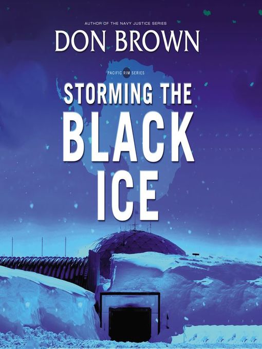 Title details for Storming the Black Ice by Don Brown - Available